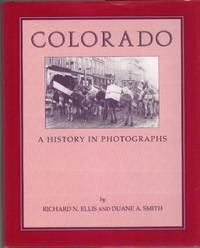 Colorado: A History in Photographs