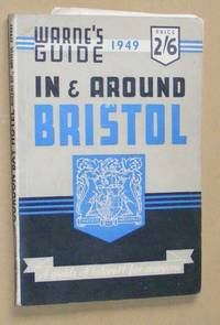 In & Around Bristol, 1949 edition: a pictorial guide to the city