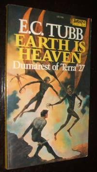 Earth is Heaven (Dumarest of Terra #27) by E. C. Tubb - Paperback - First Paperback Edition - 1982 - from biblioboy (SKU: 91997)