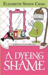 A Dyeing Shame : A Myrtle Clover Mystery