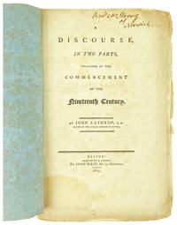 A Discourse in Two Parts, Preached at the Commencement of the Nineteenth Century