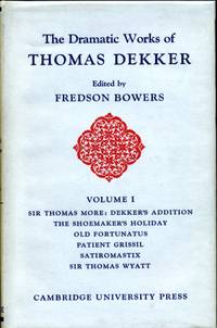 image of The Dramatic Works of Thomas Dekker Volume I