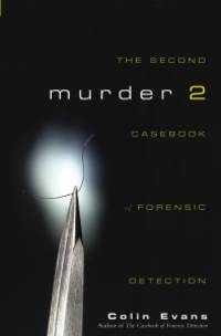 Murder Two: The Second Casebook of Forensic Detection