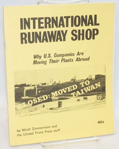 International runaway shop: why U.S. companies are moving their plants abroad