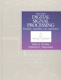 Digital Signal Processing: Principles, Algorithms and Applications (International Edition)