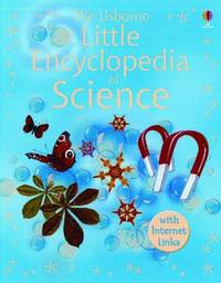 The Usborne Little Encyclopedia of Science : Internet-Linked