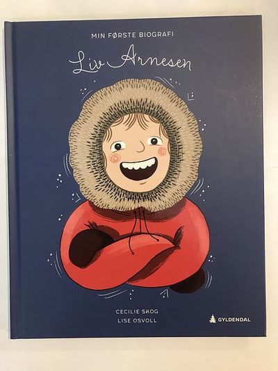 Min første biografi - Liv Arnesen. Illustrert av…