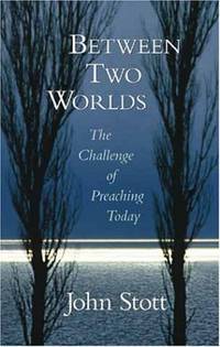 Between Two Worlds: The Challenge of Preaching Today