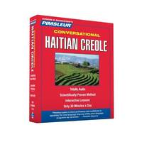 Haitian Creole, Conversational: Learn to Speak and Understand Haitian Creole With Pimsleur...