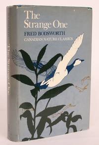 The Strange One by Fred Bodsworth - Hardcover - 1973 - from Minotavros Books (SKU: 004486)