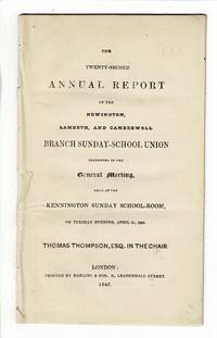 The twenty-second annual report of the Newington, Lambeth, and Camberwell Branch Sunday School...