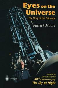 Eyes on the Universe: The Story of the Telescope