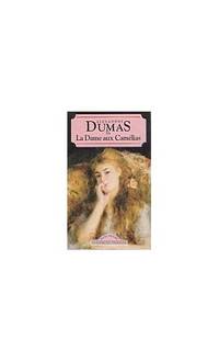 La Dame Aux Camelias (Classiques Francais) by Alexandre Dumas Fils