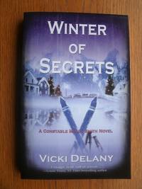 Winter of Secrets: A Constable Molly Smith Mystery by Vicki Delany - Paperback - First paperback edition first printing - 2010 - from Scene of the Crime Books, IOBA (SKU: biblio3296)