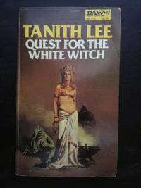 QUEST FOR THE WHITE WITCH by Tanith Lee - 1978