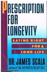 Prescription For Longevity by Dr. James  Scala - 1992