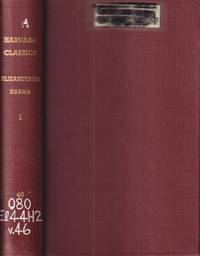 Elizabethan Drama Part 1: Marlowe to Shakespeare: Part 46 Harvard Classics