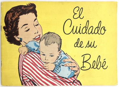 El Cuidado de su Bebe" ("Caring for your Baby") -- Infant Care Guide from Johnson & Johnson