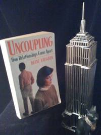 Uncoupling: How and Why Relationships Come Apart by Vaughan, Diane