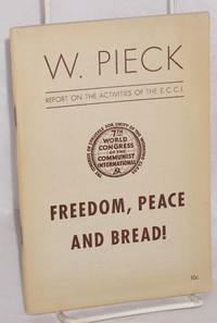 image of Freedom, Peace and bread! The activities of the Executive Committee of the Communist International