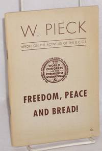 Freedom, Peace and bread! The activities of the Executive Committee of the Communist International