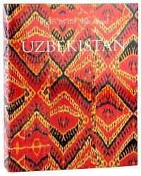 Uzbekistan: Heirs to the Silk Road