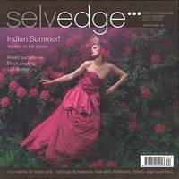 Selvedge Magazine : Issue 24 : The Indian Summer Issue by Polly Leonard (editor) - 2008