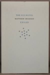 The Ice Hotel; Exiled.