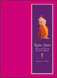 Kamasutra : The Art of Making Love to a Woman by Pavan K. Varma - 2007