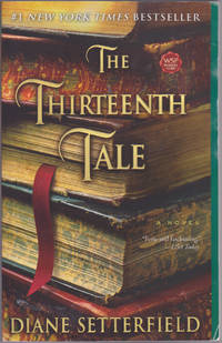 The Thirteenth Tale: A Novel by Diane Setterfield - October 2007