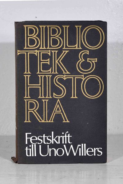 Bibliotek och historia. Festskrift till Uno…