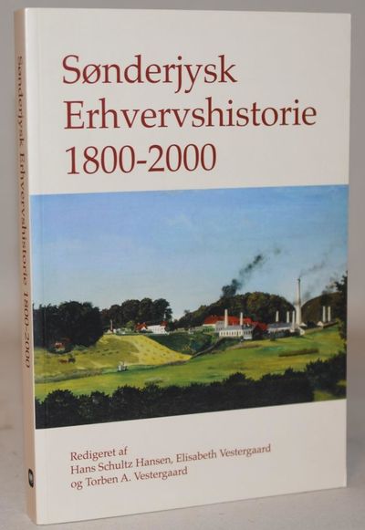 Sønderjysk erhvervshistorie 1800-2000.