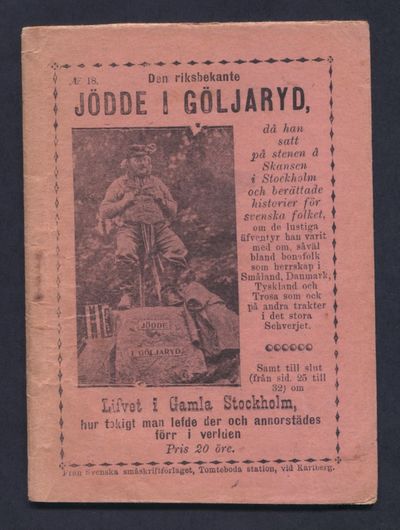 Den riksbekante Jödde i Göljaryd, då han satt på…