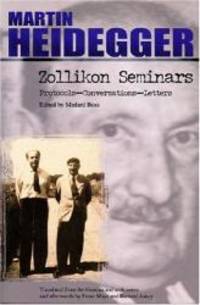 Zollikon Seminars: Protocols - Conversations - Letters by Martin Heidegger - 2001-01-04