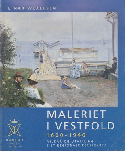 Maleriet i Vestfold 1600-1940. Vilkår og…