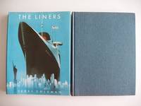 The Liners  -  A History of the North Atlantic Crossing by Coleman, Terry - 1976