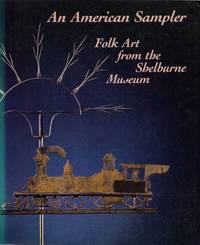 image of An American Sampler: Folk Art from the Shelburne Museum