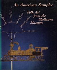 An American Sampler: Folk Art from the Shelburne Museum