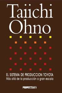 El Sistema de Produccion Toyota: Mas alla de la produccion a gran escala