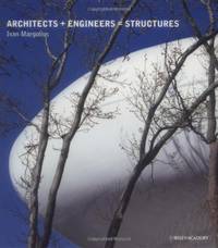 Architects + Engineers = Structures: A Book That Celebrates Well-Known Designers Paxton, Torroja,...