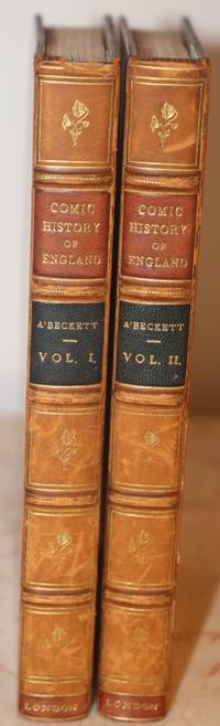 The Comic History of England (Two Volumes); With Twenty Coloured Etchings, and Two Hundred Woodcuts