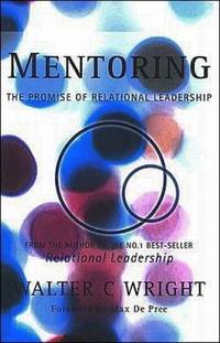 Mentoring : The Promise of Relational Leadership