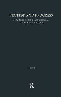 Protest and Progress: New York's First Black Episcopal Church Fights Racism