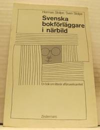 Svenska bokförläggare i närbild. En bok om…