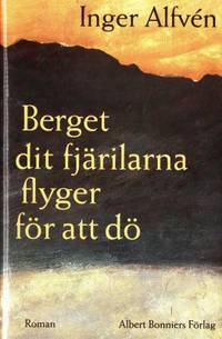 Berget dit fjärilarna flyger för att dö.
