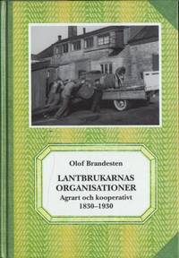 Lantbrukarnas organisationer. Agrart och…