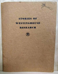 Stories of Westinghouse Research