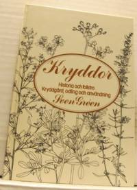 Kryddor. Historia och folktro. Kryddgård, odling…