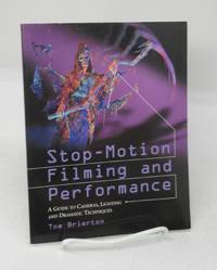 cover of Stop-Motion Filming and Performance: A Guide to Cameras, Lighting and Dramatic Techniques