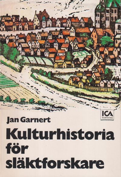 Kulturhistoria för släktforskare. Vägledning till…
